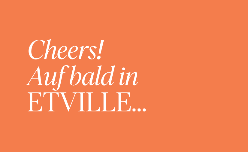 Cheers! Auf bald in Etville
